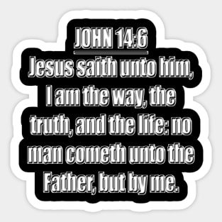 Bible Verse John 14:6 (KJV) Sticker